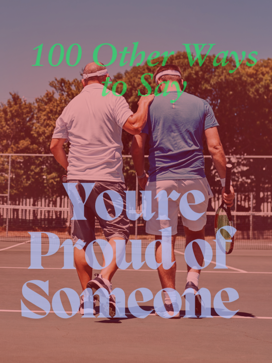 image of male friends walking after a tennis match with over lay text '1oo other ways to say youre proud of someone'