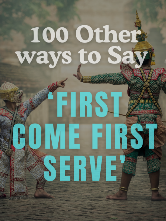 image of traditional chinese warriors with overlay text 100 other ways to say first come first serve